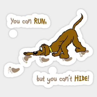 You can't hide - Mantrailing Sticker